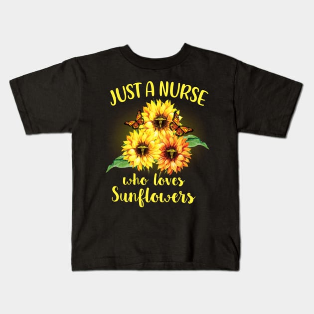 Just A Nurse Who Loves Sunflowers Kids T-Shirt by Rumsa